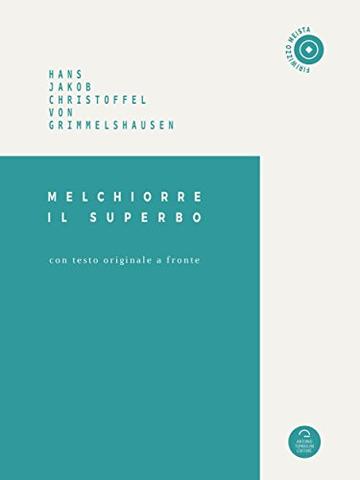 Melchiorre Il Superbo (Firiwizzo Meista)
